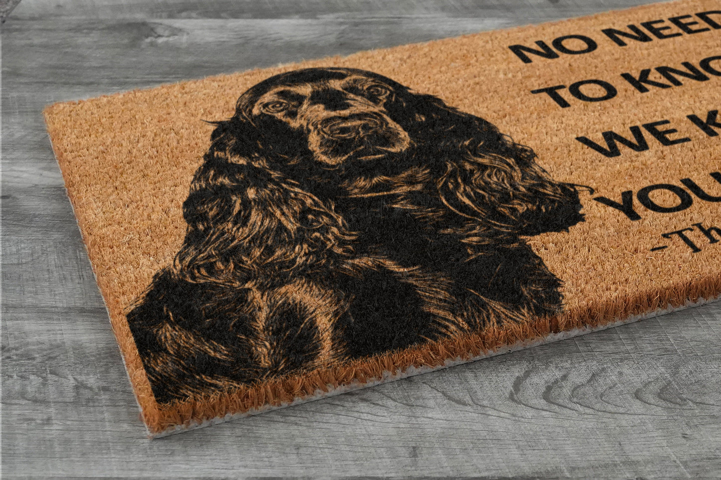 Spaniel Door Mat, The Cocker Spaniel We Know You ARE Here Spring Door Mats, Cocker Spaniel Doormat, Welcome Cocker Spaniel Coir Mats