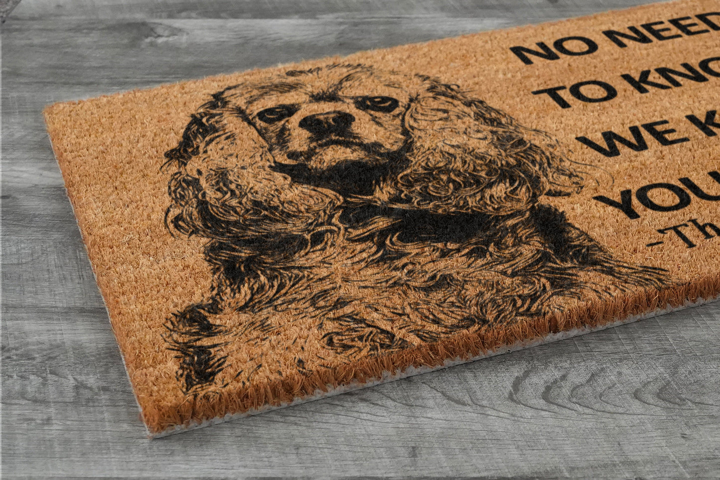 Cocker Spaniel Door Mat, The Cocker Spaniel We Know You ARE Here Spring Door Mats, Cocker Spaniel Doormat, Welcome Cocker Spaniel Coir Mats