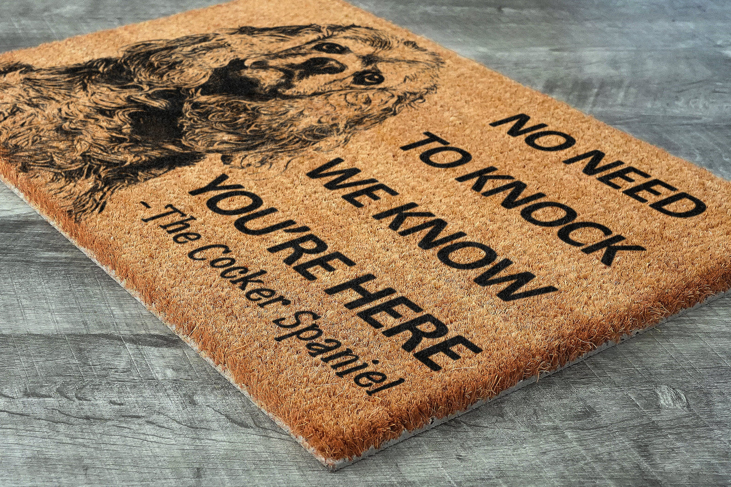 Cocker Spaniel Door Mat, The Cocker Spaniel We Know You ARE Here Spring Door Mats, Cocker Spaniel Doormat, Welcome Cocker Spaniel Coir Mats
