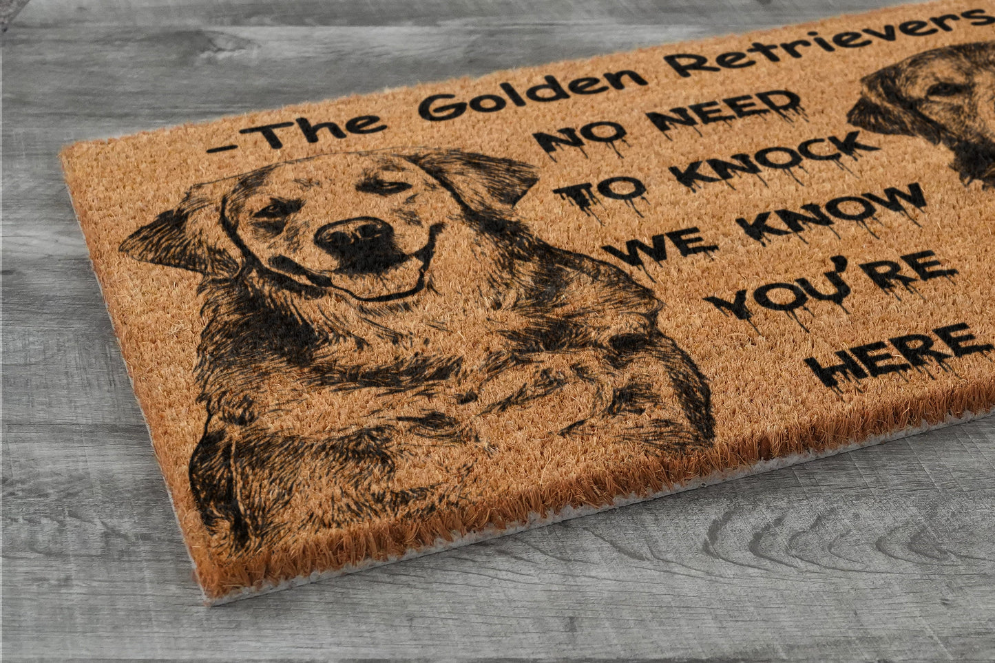The Golden Retrievers Coir Door Mat, Funny The Golden Retriever Dogs Door Mats, We Know You ARE Here The Golden Retrievers Outdoor Doormat