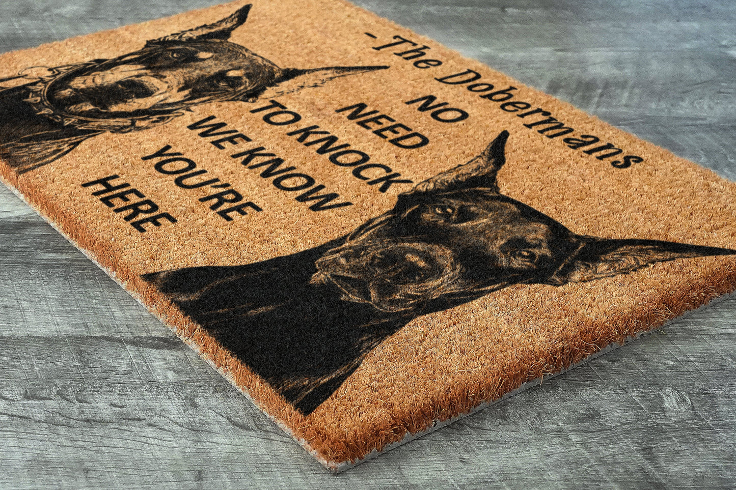 The Dobermans Coir Door Mat, We Know You ARE Here The Doberman Dog Door Mats, Funny Dobermans Outdoor Doormat, Welcome The Doberman Mats