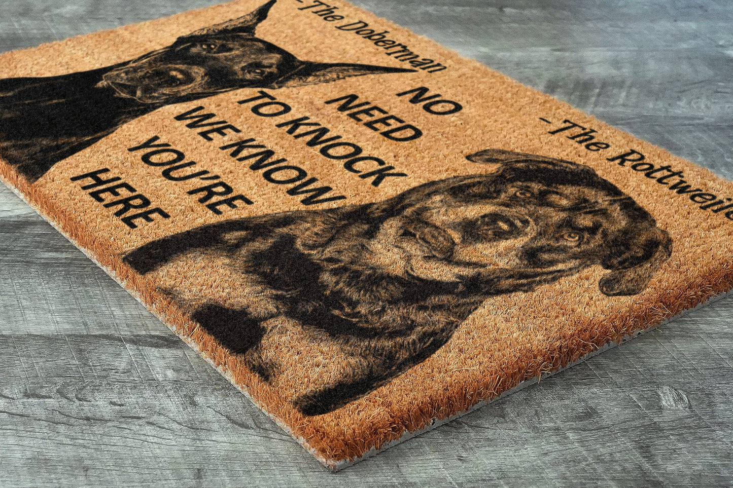 The Rottweiler Door Mat and The Doberman, We Know You ARE Here Rottweiler and Doberman Door Mats, Funny Doberman Doormat, Welcome Mats