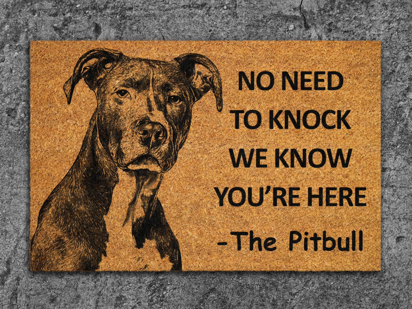 The Pitbull Home Door Mat, Pitbull We Know You ARE Here Coir Doormat, Spring Door Mats, Funny Doormat, Welcome Mats