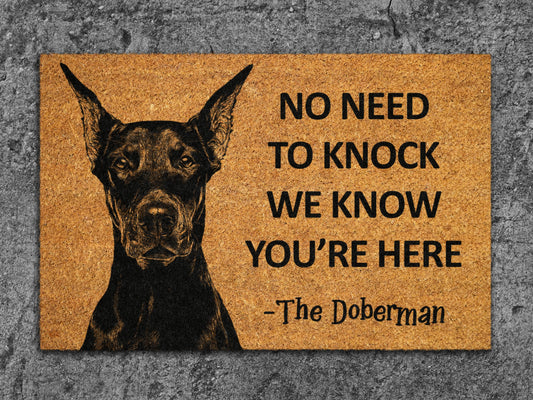 The Doberman Coir Door Mat, We Know You ARE Here The Doberman Dog Door Mats, Funny Doberman Outdoor Doormat, Welcome The Doberman Mats