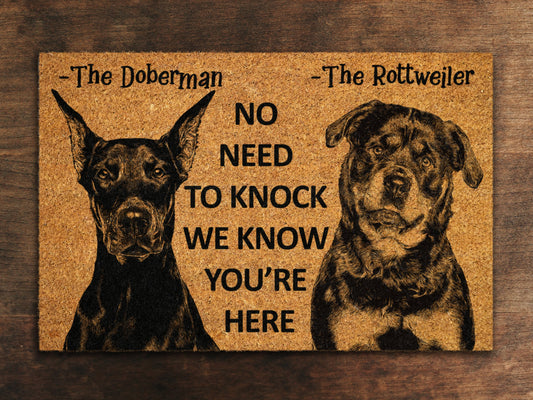 The Rottweiler Door Mat and The Doberman, We Know You ARE Here Rottweiler and Doberman Door Mats, Funny Doberman Doormat, Welcome Mats