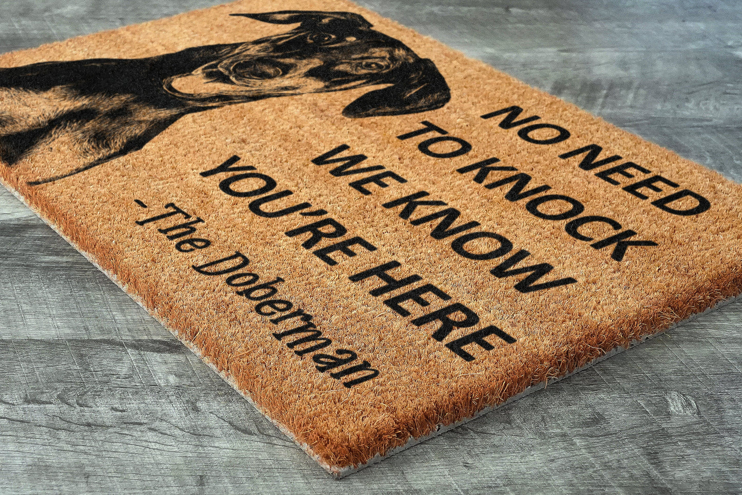 The Doberman Coir Door Mat, We Know You ARE Here The Doberman Door Mats, Funny Doberman Outdoor Doormat, Welcome The Doberman Mats