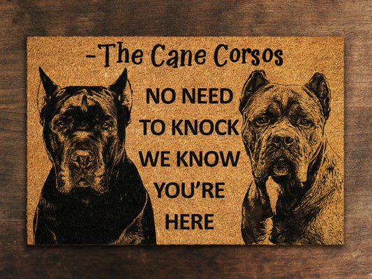 Cane Corsos Door Mat, We Know You ARE Here Door Mats, Cane Corsos Funny Doormat, Cane Corso Welcome Mats, Cane Corso Coir Mat, Cane Corsos