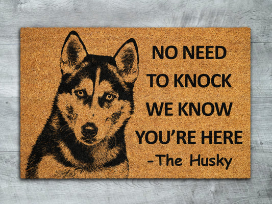 The Husky Coir Door Mat, We Know You ARE Here the Husky Dog Door Mats, Funny Husky Outdoor Doormat, Welcome The Husky Mats