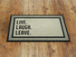 Live Laugh Leave Doormat, Funny  Door Mat, Laugh Doormat, Leave Doormats, Funny Rubber Live, Laugh, Leave Mat, Funny Doormat, Welcome Mats