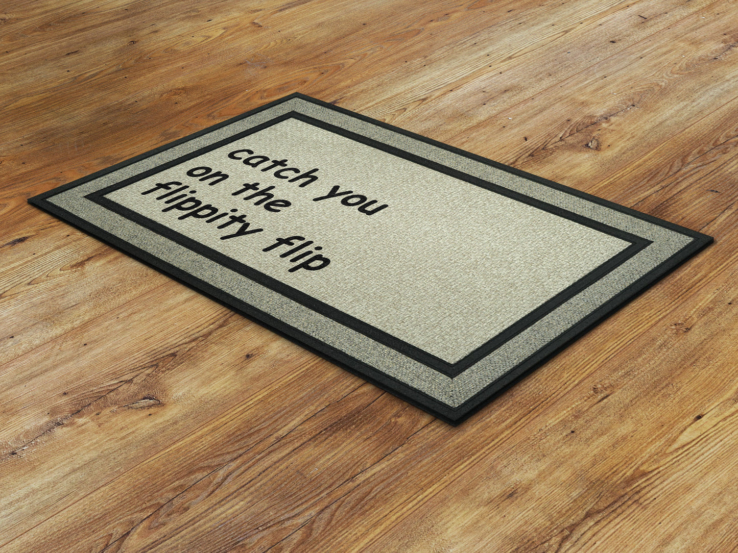 Funny Rubber  Doormat, Funny  Door Mat, Catch You on The Flippity Flip Doormat, Funny Rubber Mat, Funny Doormat, Welcome Mats