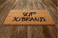 Sup Jobranis Door Mat, Sup Jobranis Door Mat Door Mats, Funny Doormat, Welcome Outdoor Coir Mats Gift Doormat Housewarming Gift