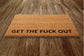 Get The Fuck Out  Doormat, Packages Doormats, Wife Doormats, Closing Gift Mats, Welcome Funny Doormats