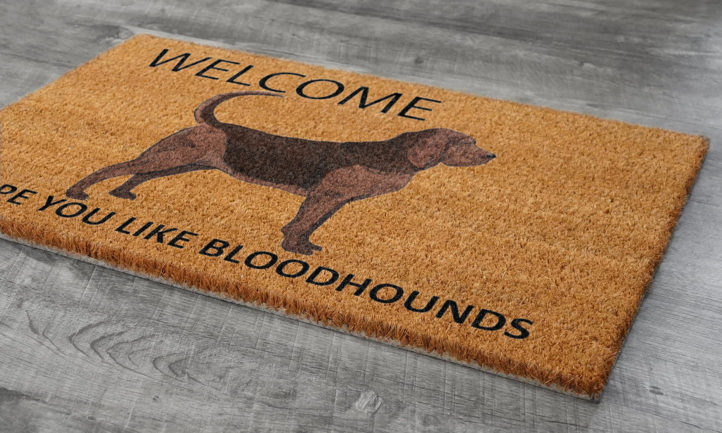 Bloodhounds Door Mat, Welcome Bloodhounds Door Mats, Hope You Like Bloodhounds Coir Door Mats, Bloodhounds Outdoor Coir Mat
