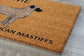 American Mastiffs Door Mat, Welcome American Mastiffs Door Mats, Hope You Like American Mastiffs Coir Door Mats, Outdoor Coir Mat