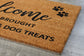 Welcome Brought Dog Treats Doormat, Hope You Brought Diet Dr. Pepper and Dog Treats Mat, Diet Dr. Pepper t, Welcome  Doormats