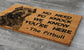 The Pitbull Door Mats, The Pitbulls We Know You ARE Here Pitbull Dog Door Mats, Funny Pitbull Doormat, Welcome Pitbull Mats