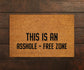 Welcome Asshole Free Zone Doormats, Asshole Free Zone DoorMat, Home Doormats, Funny Doormat, Funny Mats, Gift Doormats, Porch Door Mats
