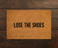 Lose the Shoes Doormat, Lose the Shoes Door Mats, Lose the Shoes Mat, Home Doormats, Funny Doormat, Welcome Funny Mats, Welcome Gift Doormat
