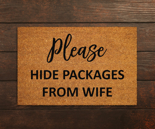 Please Hide Packages from Wife Doormat, Hide Packages Doormats, Wife Doormats, Packages Mats, Welcome Funny Doormats