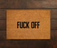 Home Doormat, Welcome Fuck Off Doormats, Funny Fuck Off Doormat, New Home Gift, Wedding Gift Doormat, Welcome Fuck Off Mat