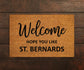 Welcome Hope You Like St. Bernards Doormats, Welcome St. Bernards Door Mat, Welcome St. Bernards Funny Doormats, Welcome Dogs Breed Doormats