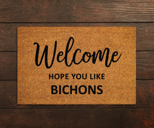 Welcome Hope You Like Bichons Doormat, Welcome Door Mat, Bichons Doormats, Welcome Funny Bichons Dogs Coir Doormat, Bichon Dog Rubber Mats