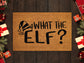 Christmas Elf Doormats, What The Elf Door Mat, Front Door Mat, Funny Christmas Doormat, Welcome Mats, Coir Mats