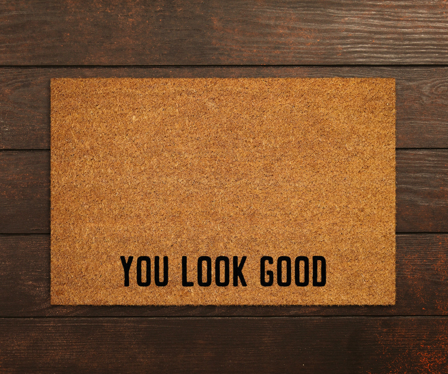 Welcome Doormats, You Look Good Welcome Home Coir Doormat, Funny Home Coir Mats, Welcome Office Doormats