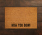 How You Doin Doormat, How You Doin Door Mat, How You Doin Doormats, How You Doin Mat, Funny Doormat,  Welcome Mats