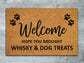 Whisky and Dog Treats Door Mat, Hope You Brought Whisky and Dog Treats Door Mats, Funny Whisky and Dog Treats Doormat, Welcome Mats