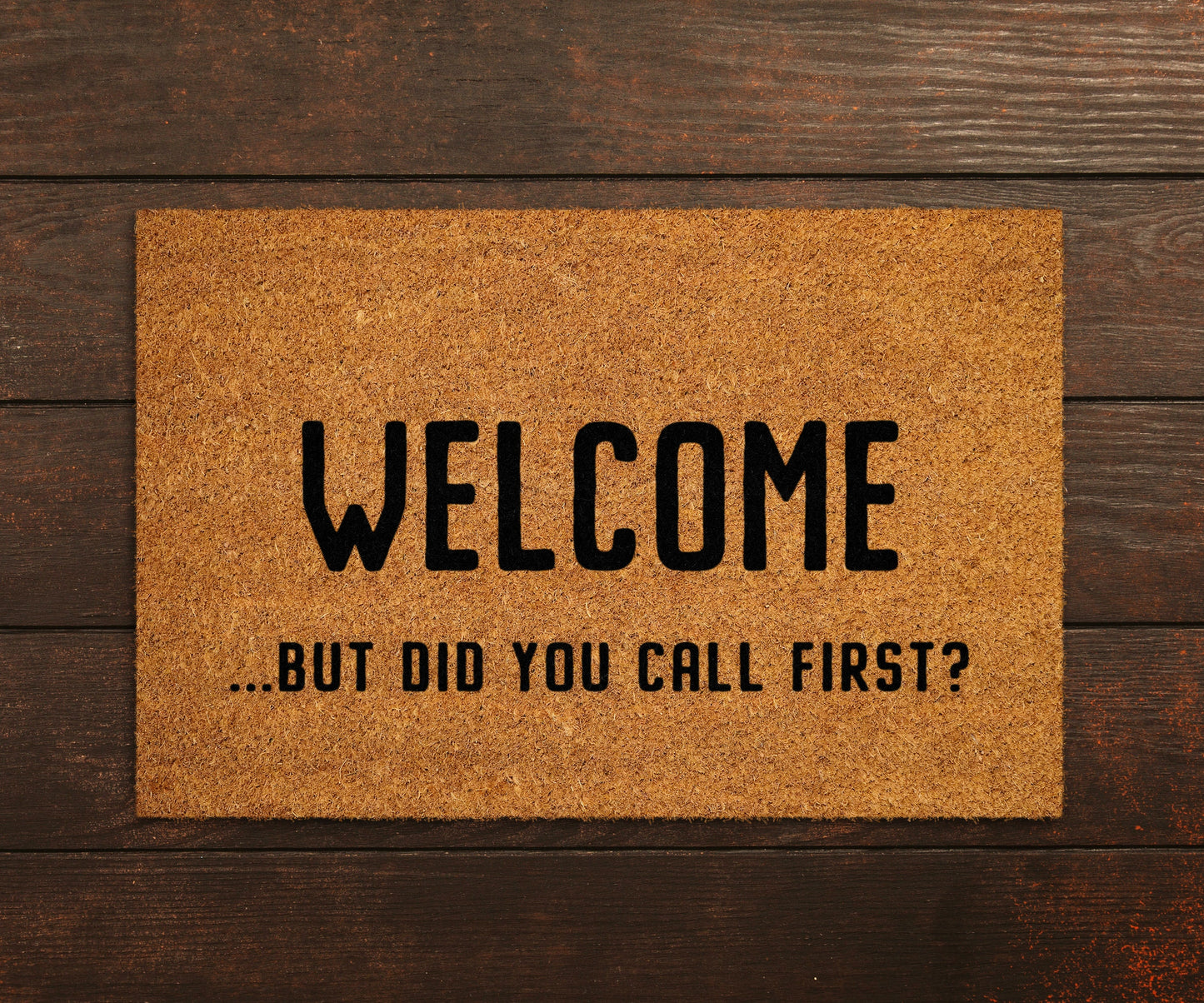 Welcome Doormat, But Did You Call First Mat, Welcome But Did You Call First Doormats, Welcome Mat, Funny Doormat,  Welcome Mats