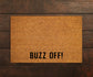 Buzz Off Doormat, Buzz Off Door Mat, Buzz Off Doormats, Buzz Off Mat, Buzz Off Funny Doormat,  Welcome Mats