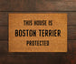 Boston Terrier Coir Door Mat, Funny Dogs Door Mat, Funny This House Boston Terrier Protected Doormat, Welcome Mats, Coir Mats