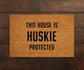 Huskie Coir Door Mat, Funny Dogs Door Mat, Funny This House Huskie Protected Doormat, Welcome Mats, Coir Mats