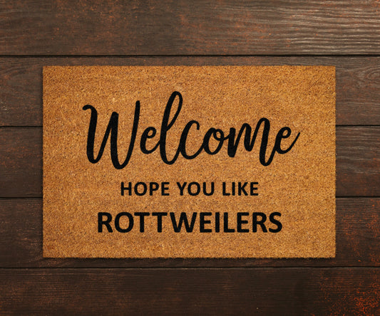 Welcome Hope You Like Rottweilers Doormat, Welcome Rottweiler Door Mat, Rottweiler Doormat, Welcome  Funny Doormats, Welcome Dogs Breed Mats