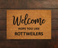 Welcome Hope You Like Rottweilers Doormat, Welcome Rottweiler Door Mat, Rottweiler Doormat, Welcome  Funny Doormats, Welcome Dogs Breed Mats