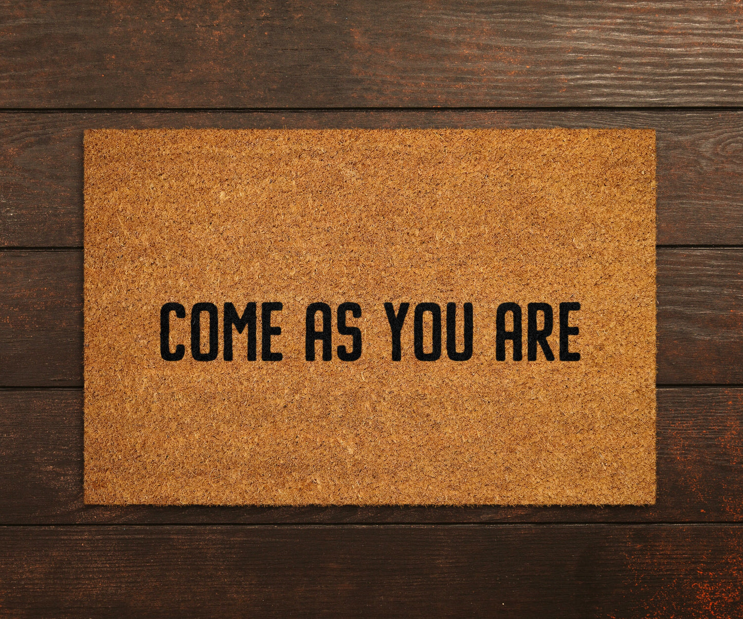 Welcome Come As You Are Doormats, Come As You Are  DoorMat, Home Doormats, Funny Doormat, Funny Mats, Gift Doormats, Porch Door Mats