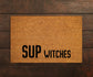 Sup Witches Welcome Doormats, Welcome What's Up Witches Door Mat, Home Doormats, Funny Doormat, Funny Mats, Gift Doormats, Sup Door Mats