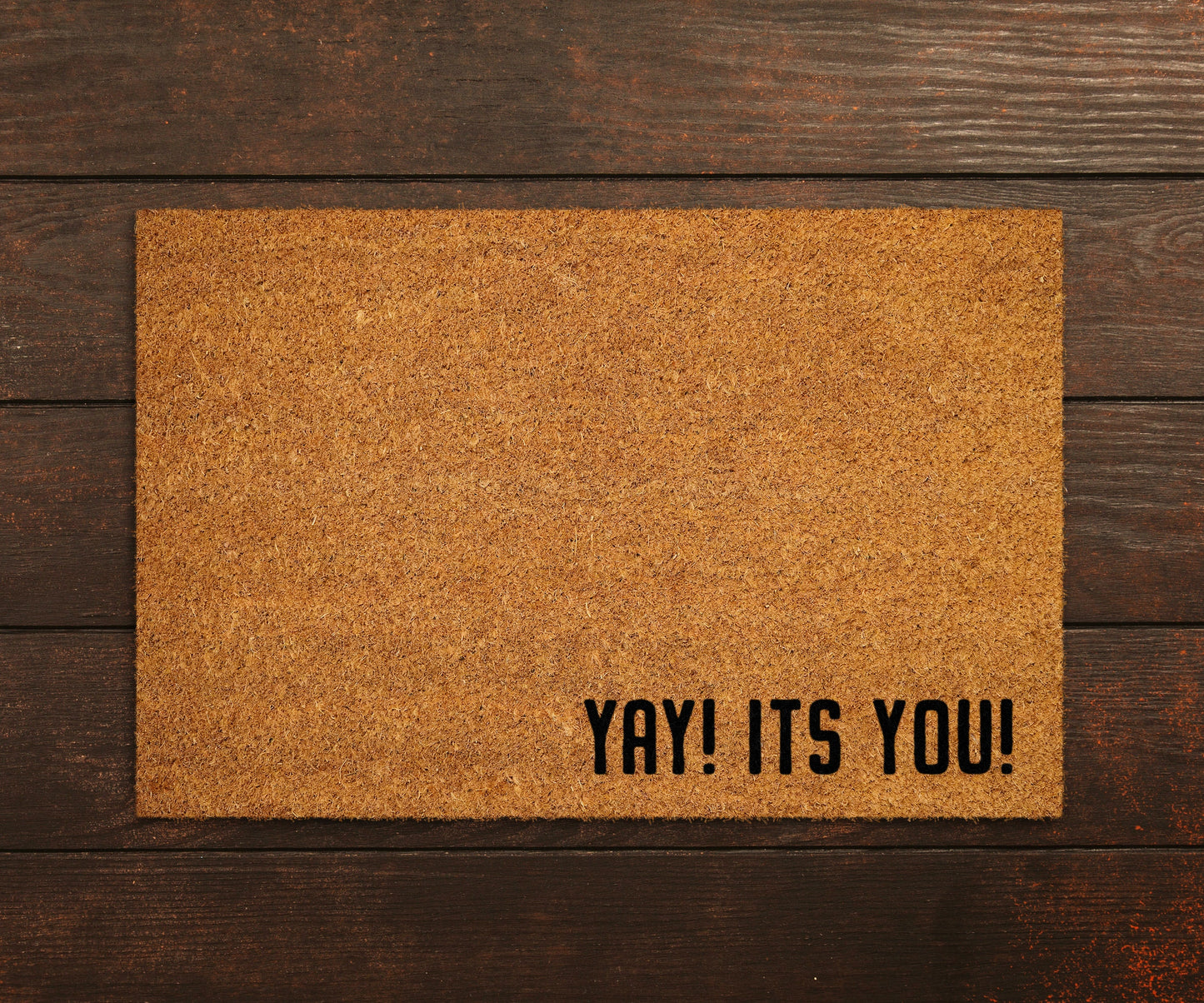 Welcome Yay it is You Funny Doormats, Welcome Funny Home Mats