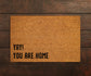 Welcome Yay You are Home Doormats, Welcome You are Home  Doormat, You are Home Doormat, Welcome Funny Doormat, Welcome Yay You are Home Mats