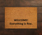 Welcome Everything is Fine Doormats, Welcome Doormat, Funny Door Mat, New Home Gift, Wedding Gift Doormat, Everything is Fine Door Mat