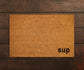 Sup Doormat, Sup Door Mat, Sup Doormat, Sup Doormats, Sup Mat, Funny Doormat, Welcome Mats, Whats Up Doormats