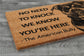 American Bully Door Mat, Funny We Know You ARE Here Door Mats, American Bully  Doormat, American Bully Coir Mat, American Bully Welcome Mats
