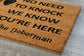 The Doberman Coir Door Mat, We Know You ARE Here The Doberman Door Mats, Funny Doberman Outdoor Doormat, Welcome The Doberman Mats