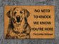 We Know You ARE Here The Golden Retriever Coir Door Mat, Funny The Golden Retriever Dog Door Mats,  The Golden Retrievers Outdoor Doormat