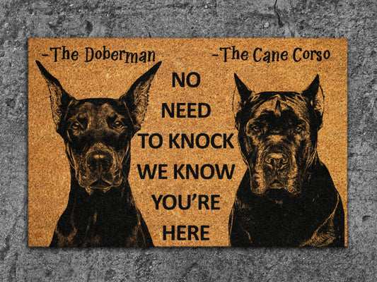 Cane Corso and Doberman Door Mat,  Funny We Know You ARE Here Door Mats, Cane Corso Doormat, Doberman Coir Mat, Cane Corso Welcome Mats